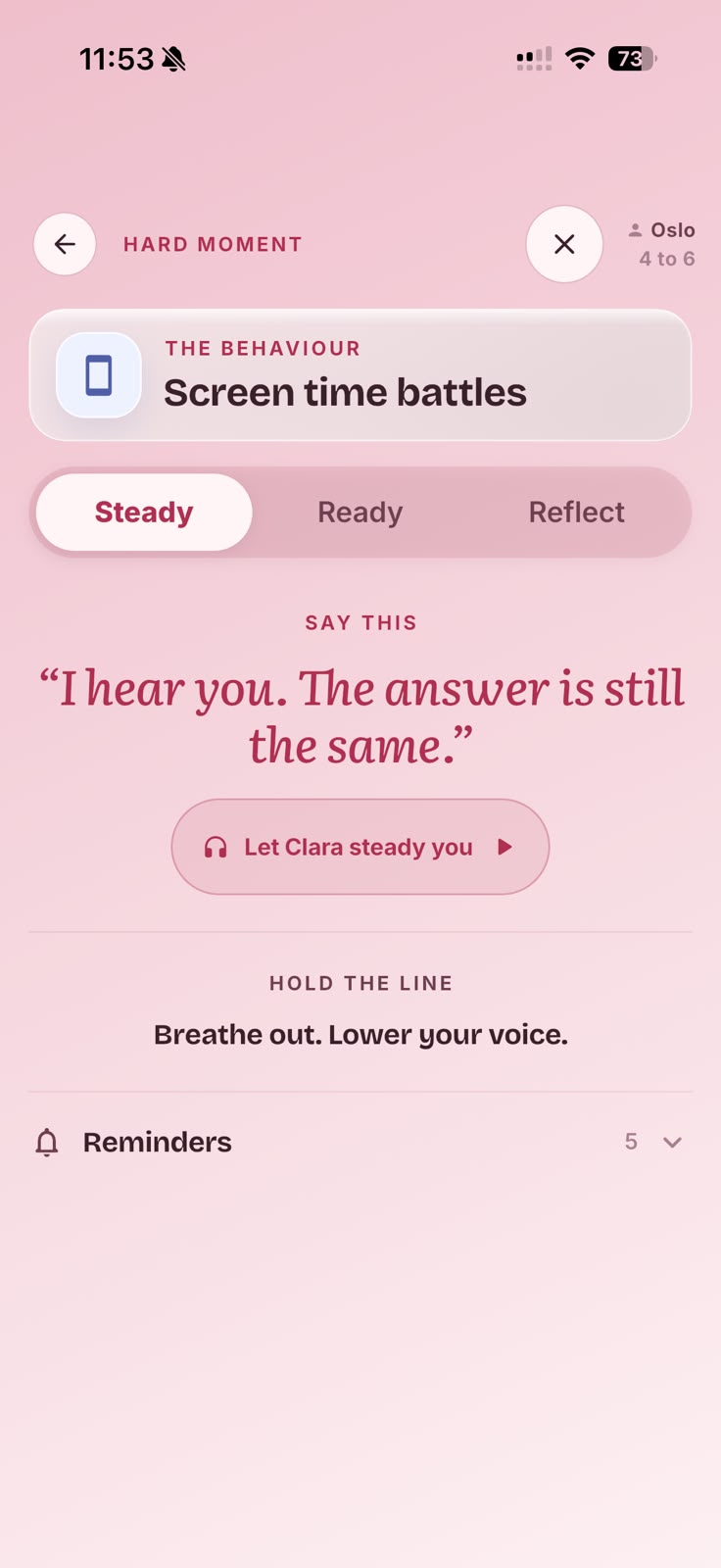 Frazzle Steady screen: one line to say, I hear you the answer is still the same, with a Let Clara steady you button and a body cue to breathe out and lower your voice